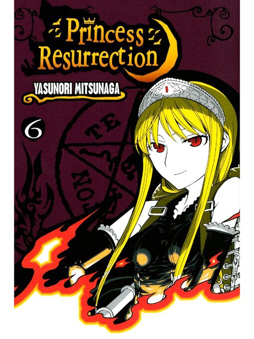 Title details for Princess Resurrection, Volume 6 by Yasunori Mitsunaga - Available